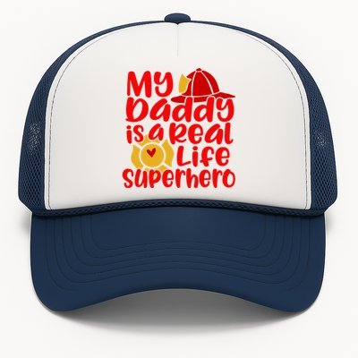 Cute My Daddy Is A Real Life Superhero Gift Trucker Hat