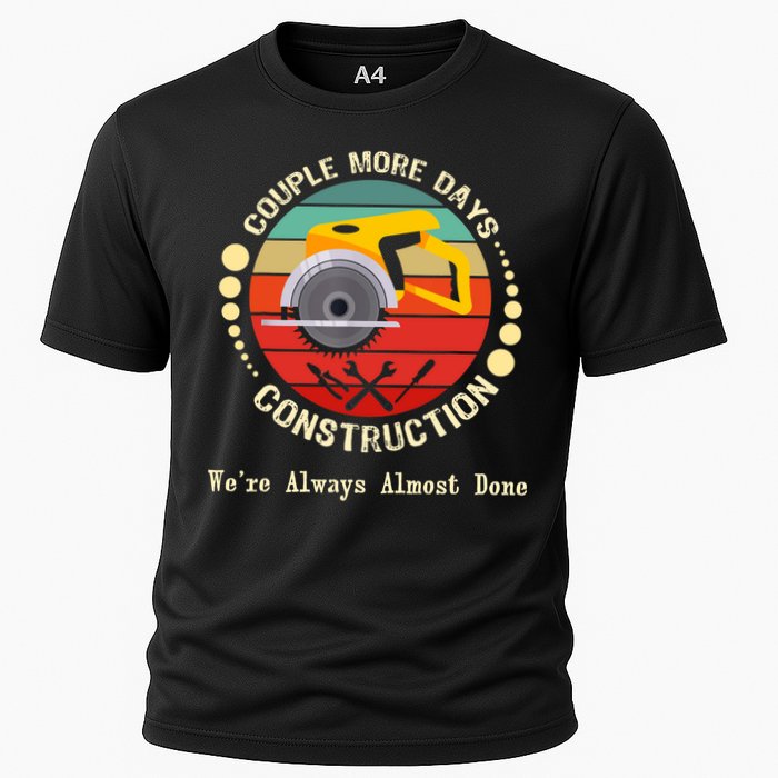 Couple More Days Construction We’re Always Almost Done Retro Performance Shirt