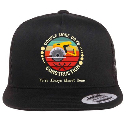 Couple More Days Construction We’re Always Almost Done Retro Flatbill Hat
