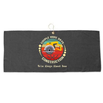 Couple More Days Construction We’re Always Almost Done Retro Large Microfiber Waffle Golf Towel