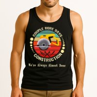 Couple More Days Construction We’re Always Almost Done Retro Tank Top