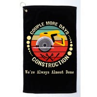 Couple More Days Construction We’re Always Almost Done Retro Golf Towel