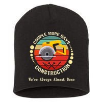 Couple More Days Construction We’re Always Almost Done Retro Short Acrylic Beanie
