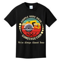 Couple More Days Construction We’re Always Almost Done Retro Kids T-Shirt