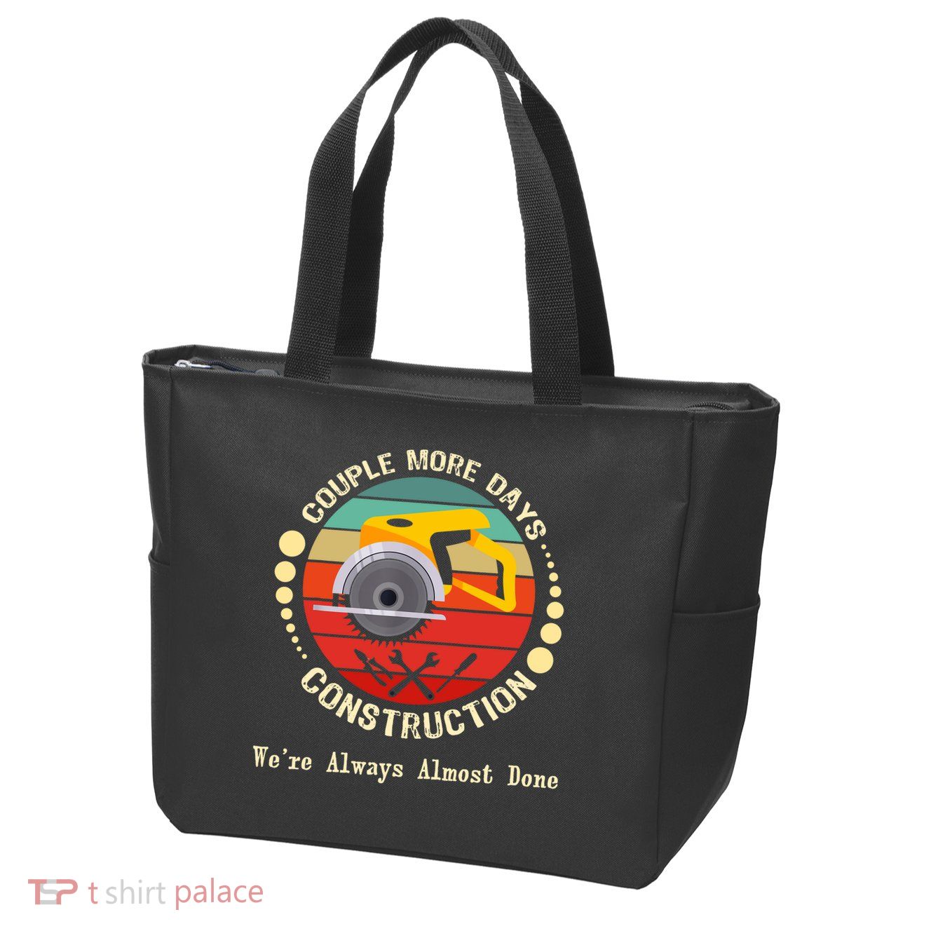 Couple More Days Construction We’re Always Almost Done Retro Zip Tote Bag
