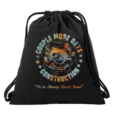 Couple More Days Mechanic We’re Always Almost Done Mechanics Drawstring Bag
