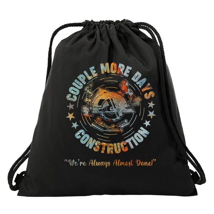 Couple More Days Mechanic We’re Always Almost Done Mechanics Drawstring Bag
