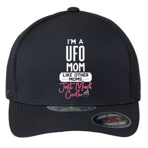 Cool Mothers Day Design Ufo Mom Cute Gift Flexfit Unipanel Trucker Cap