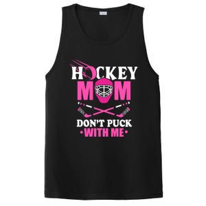 Cool Mothers Day Ice Hockey Mom DonT Puck With Me Funny Gift PosiCharge Competitor Tank