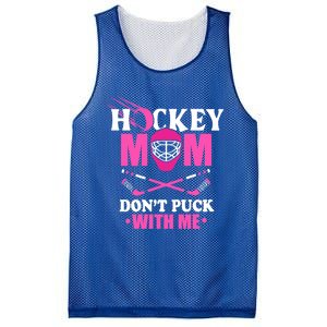 Cool Mothers Day Ice Hockey Mom DonT Puck With Me Funny Gift Mesh Reversible Basketball Jersey Tank