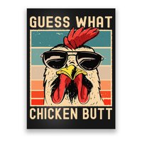 Chicken Meme Design Guess What Chicken Butt Poster