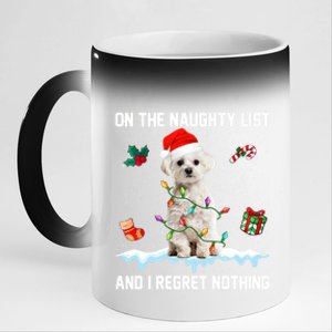 Christmas Maltese Dog Naughty List And I Regret Nothing Xmas Great Gift 11oz Black Color Changing Mug