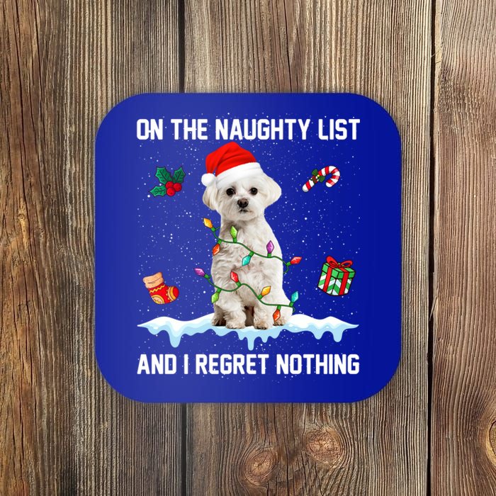 Christmas Maltese Dog Naughty List And I Regret Nothing Xmas Great Gift Coaster