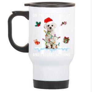 Christmas Maltese Dog Naughty List And I Regret Nothing Xmas Great Gift Stainless Steel Travel Mug