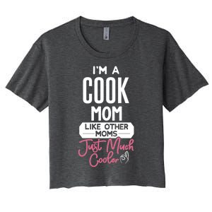 Cool Mothers Day Design Cook Mom Gift Women's Crop Top Tee