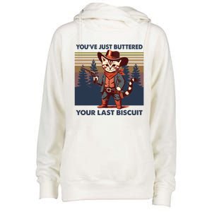 Cat Mom Dad YouVe Just Buttered Your Last Biscuit Cowboy Womens Funnel Neck Pullover Hood