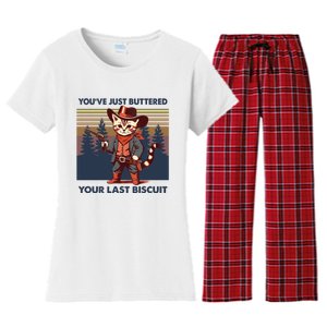 Cat Mom Dad YouVe Just Buttered Your Last Biscuit Cowboy Women's Flannel Pajama Set