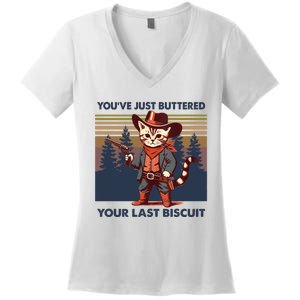 Cat Mom Dad YouVe Just Buttered Your Last Biscuit Cowboy Women's V-Neck T-Shirt