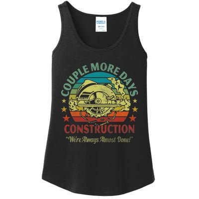 Couple More Day Construction We’re Always Almost Done Ladies Essential Tank