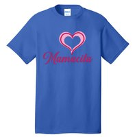 Cute Mother’s Day Love Heart Mamacita Funny Gift Tall T-Shirt