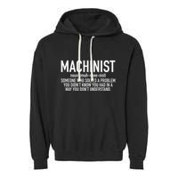 CNC Machinist Definition Garment-Dyed Fleece Hoodie
