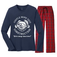 Couple More Days Construction We’re Always Almost Done Women's Long Sleeve Flannel Pajama Set 