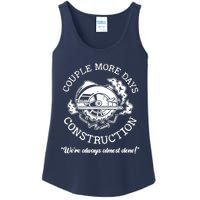 Couple More Days Construction We’re Always Almost Done Ladies Essential Tank