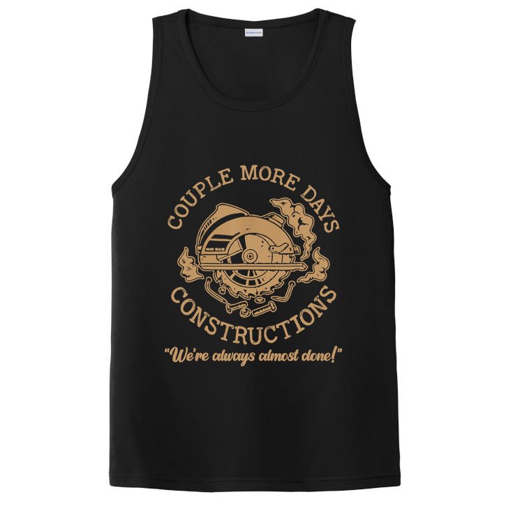 Couple More Days Construction We’re Always Almost Done PosiCharge Competitor Tank