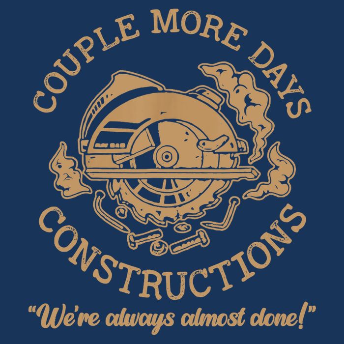 Couple More Days Construction We’re Always Almost Done Performance Shirt