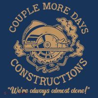 Couple More Days Construction We’re Always Almost Done 25L Jumbo Tote