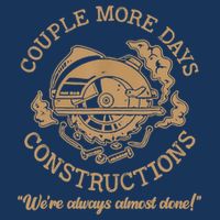 Couple More Days Construction We’re Always Almost Done Toddler Hoodie