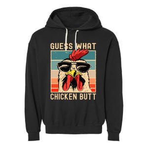 Chicken Meme Design Guess What Chicken Butt Garment-Dyed Fleece Hoodie