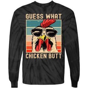 Chicken Meme Design Guess What Chicken Butt Tie-Dye Long Sleeve Shirt