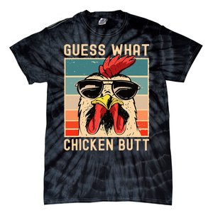 Chicken Meme Design Guess What Chicken Butt Tie-Dye T-Shirt