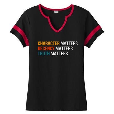 Character Matters Decency Matters Truth Matters America Ladies Halftime Notch Neck Tee