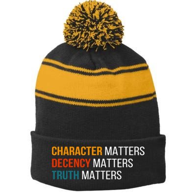 Character Matters Decency Matters Truth Matters America Stripe Pom Pom Beanie