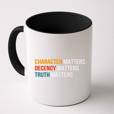 Character Matters Decency Matters Truth Matters America Mug