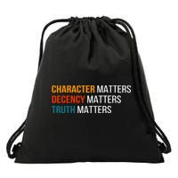 Character Matters Decency Matters Truth Matters America Drawstring Bag
