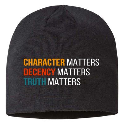 Character Matters Decency Matters Truth Matters America Sustainable Beanie