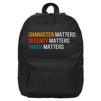 Character Matters Decency Matters Truth Matters America 16 in Basic Backpack