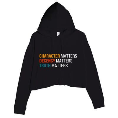 Character Matters Decency Matters Truth Matters America Crop Fleece Hoodie