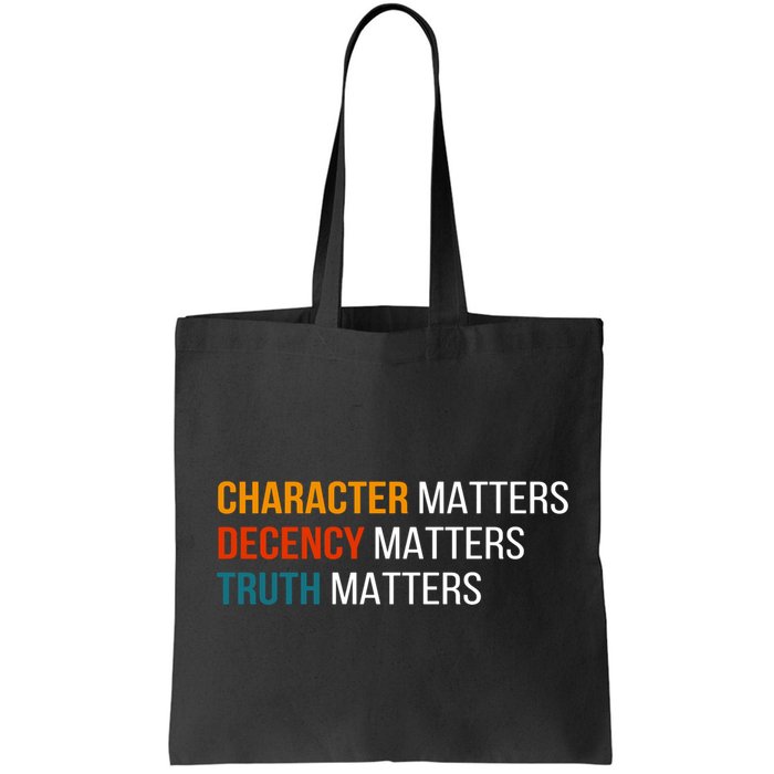 Character Matters Decency Matters Truth Matters America Bag