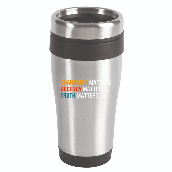 Character Matters Decency Matters Truth Matters America 16oz Travel Tumbler