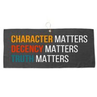 Character Matters Decency Matters Truth Matters America Large Microfiber Waffle Golf Towel