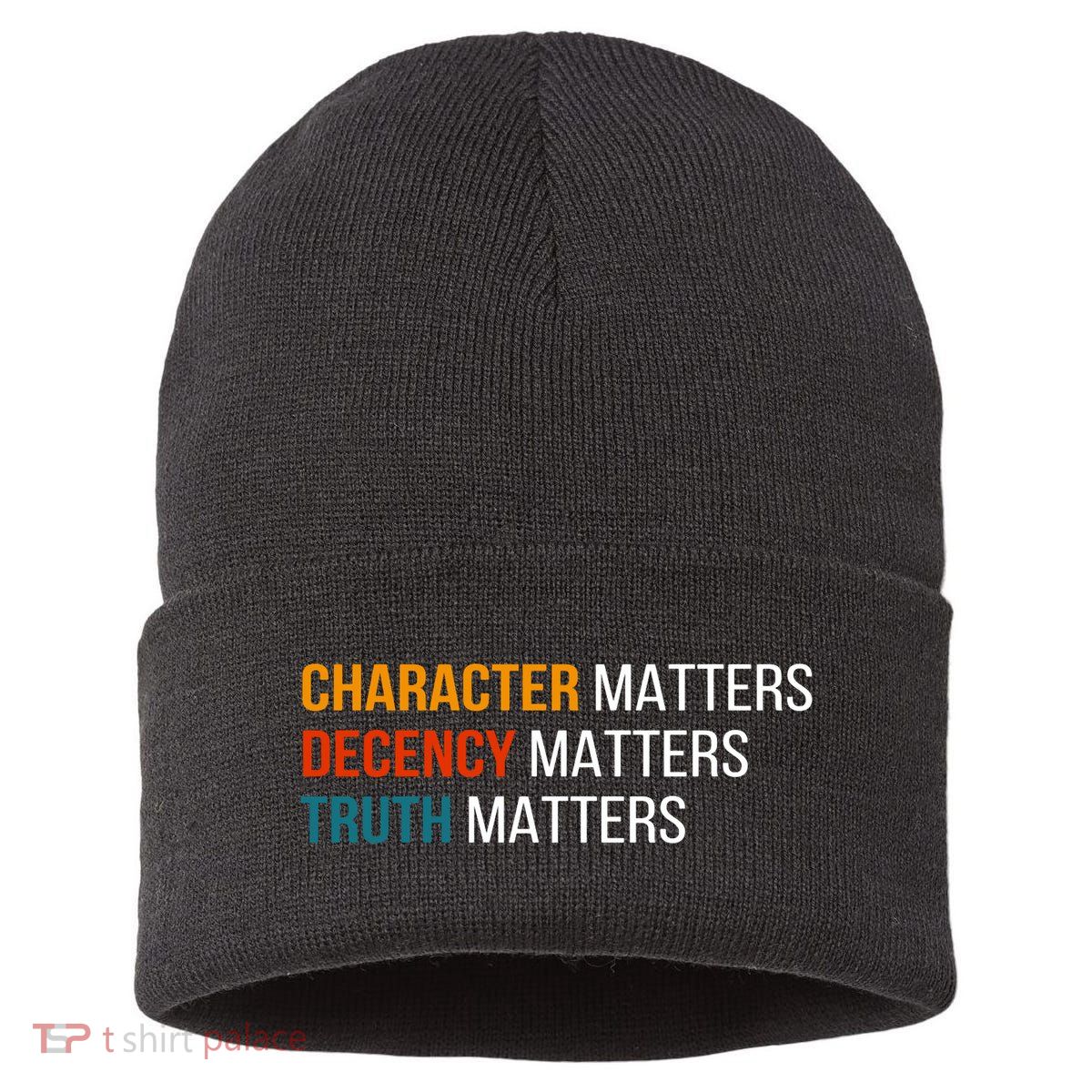 Character Matters Decency Matters Truth Matters America Sustainable Knit Beanie