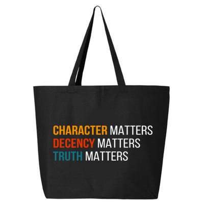 Character Matters Decency Matters Truth Matters America 25L Jumbo Tote
