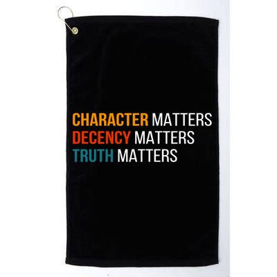 Character Matters Decency Matters Truth Matters America Golf Towel