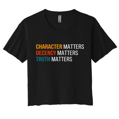 Character Matters Decency Matters Truth Matters America Crop Top
