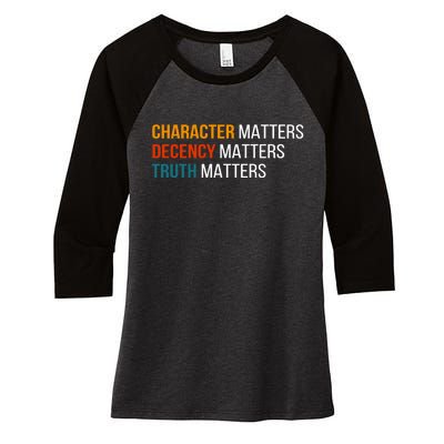 Character Matters Decency Matters Truth Matters America Women's Tri-Blend 3/4-Sleeve Raglan Shirt