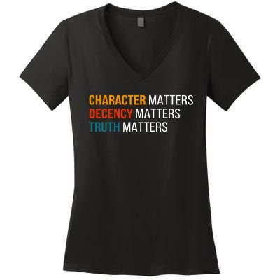 Character Matters Decency Matters Truth Matters America Women's V-Neck T-Shirt